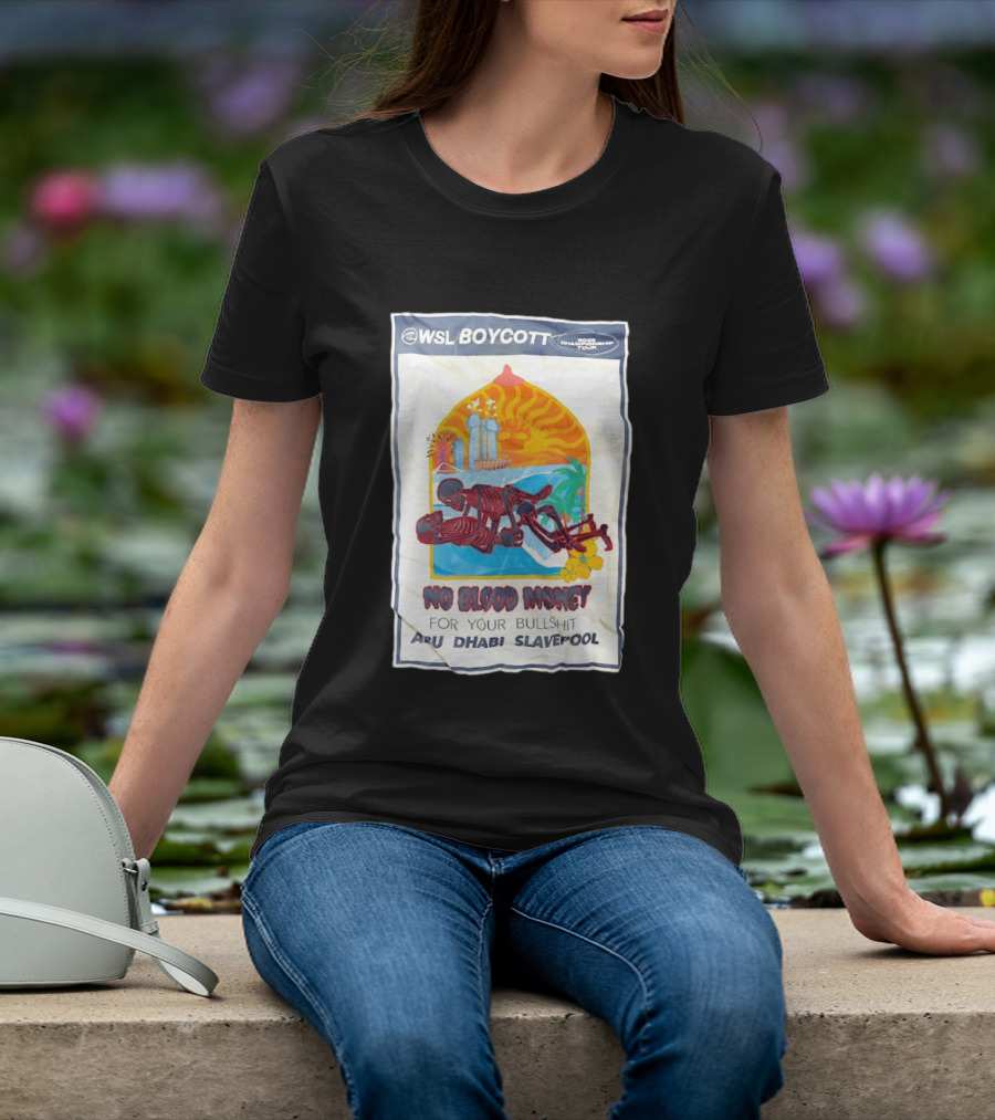 WSL Boycott No Blood Money Abu Dhabi Slavepool Championship Tour T-Shirt