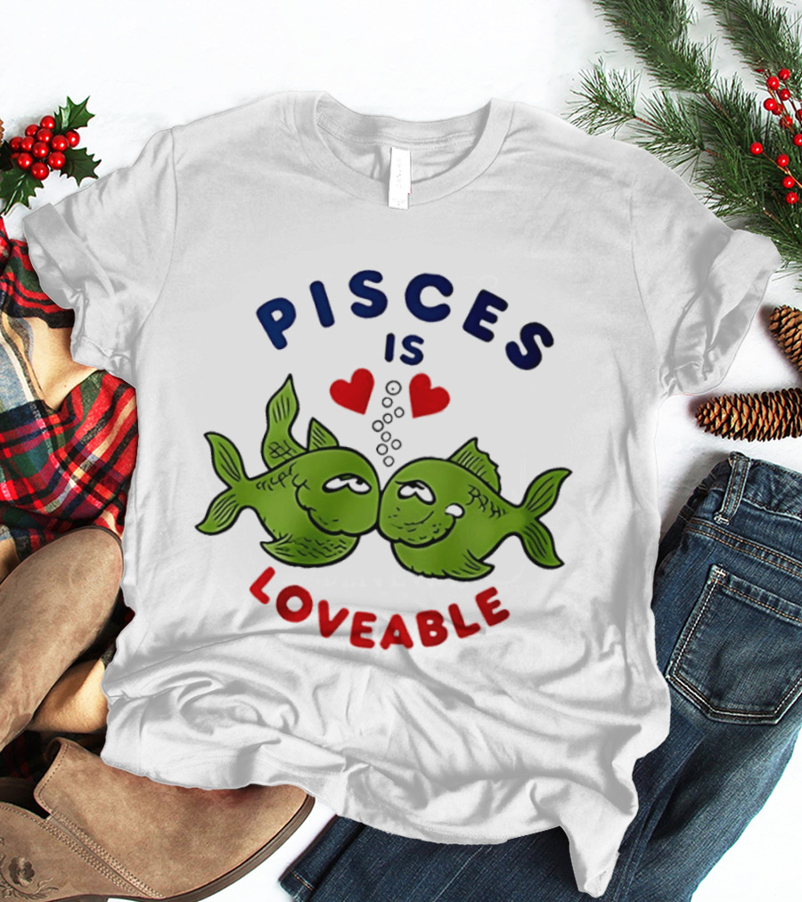Pisces Is Loveable Kissing Fish With Hearts T-Shirt