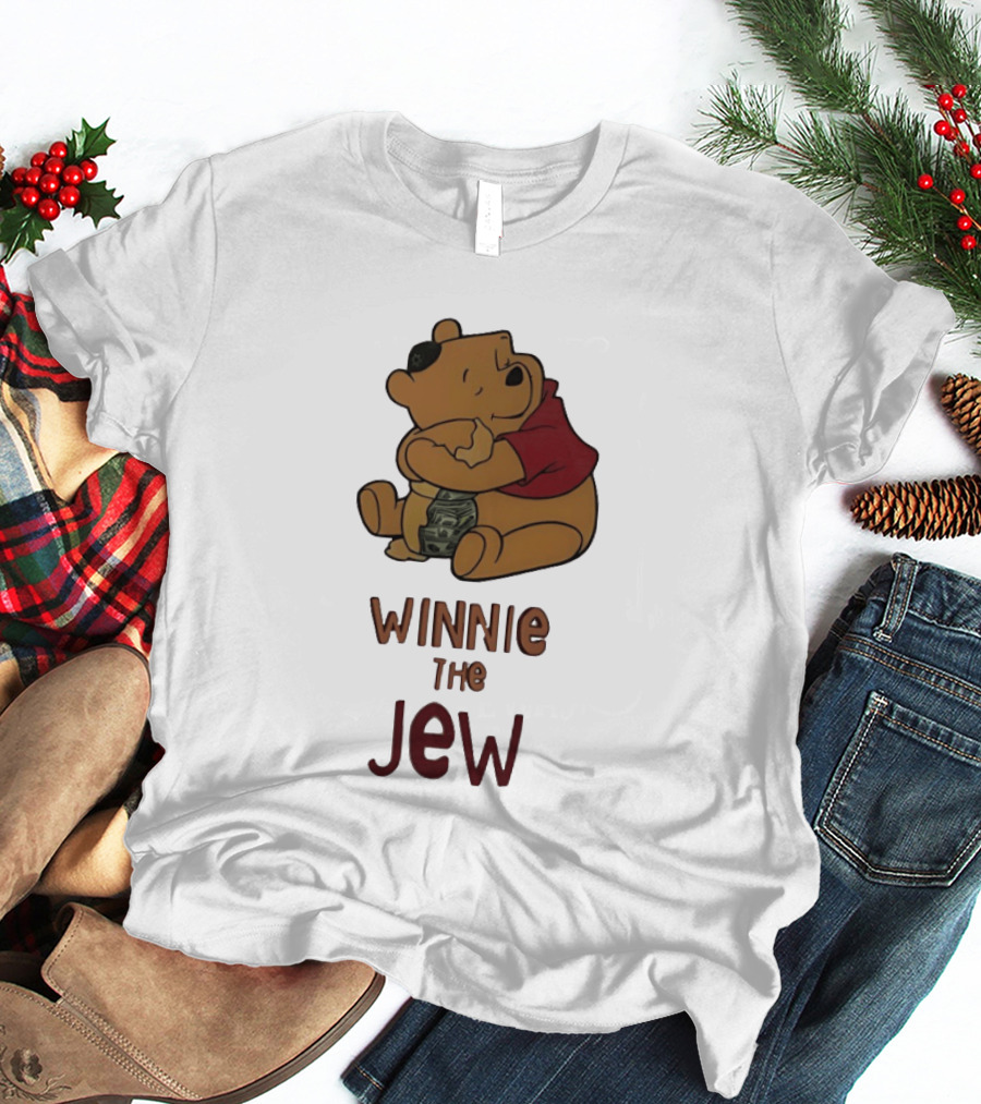 Pooh Holding Dollar Winnie The Jew T-Shirt