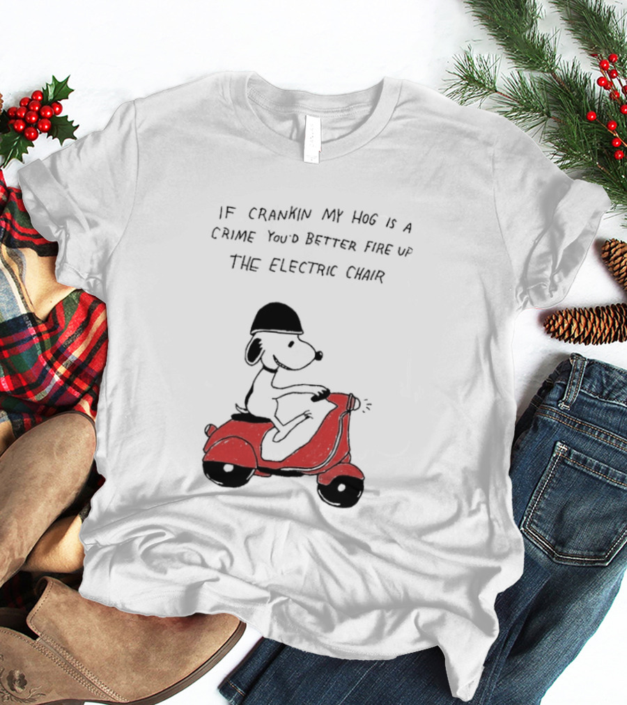 Snoopy Driving Red Motor Crankin My Hog Crime Electric Chair T-Shirt