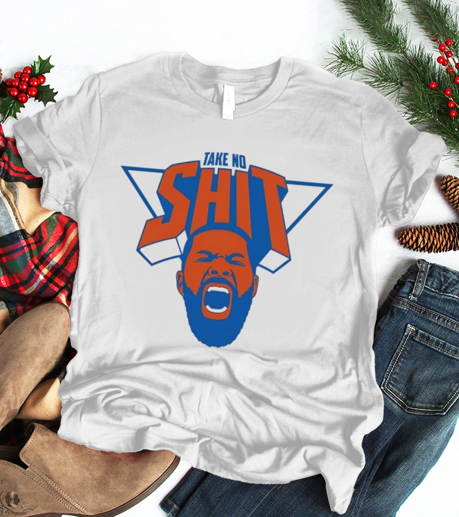 Karl Anthony Towns New York Knicks Take No Shit Knicks T-Shirt