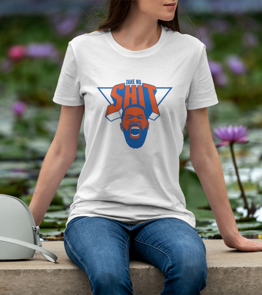 Karl Anthony Towns New York Knicks Take No Shit Knicks T-Shirt