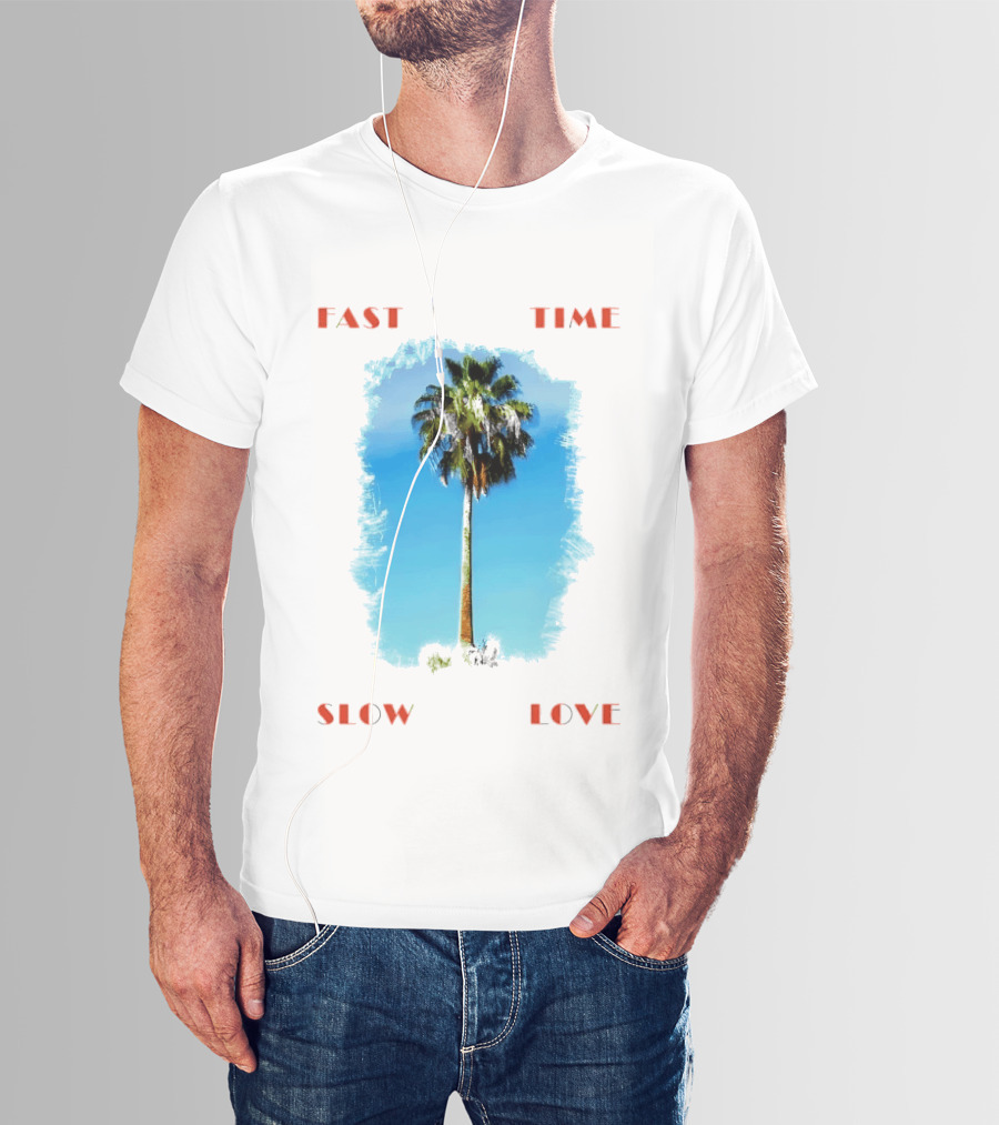 Fast Time Slow Love Palm Tree Tropical T-Shirt