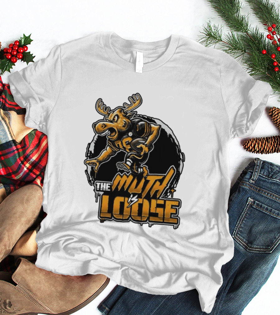The Muth Is Loose Moose Pittsburgh Steelers Football 2026 T-Shirt