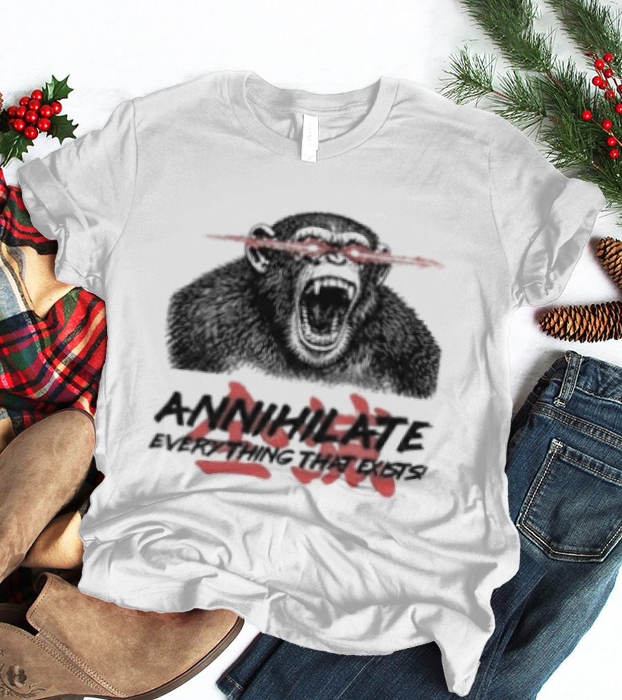 Annihilate Everything That Exists Angry Gorilla Red Eyes T-Shirt