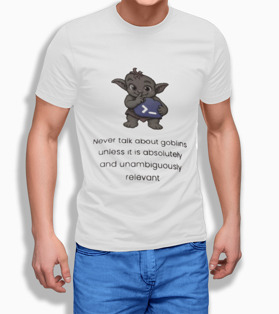 Goblin Never Talk Unless Absolutely Relevant Funny Goblins T-Shirt