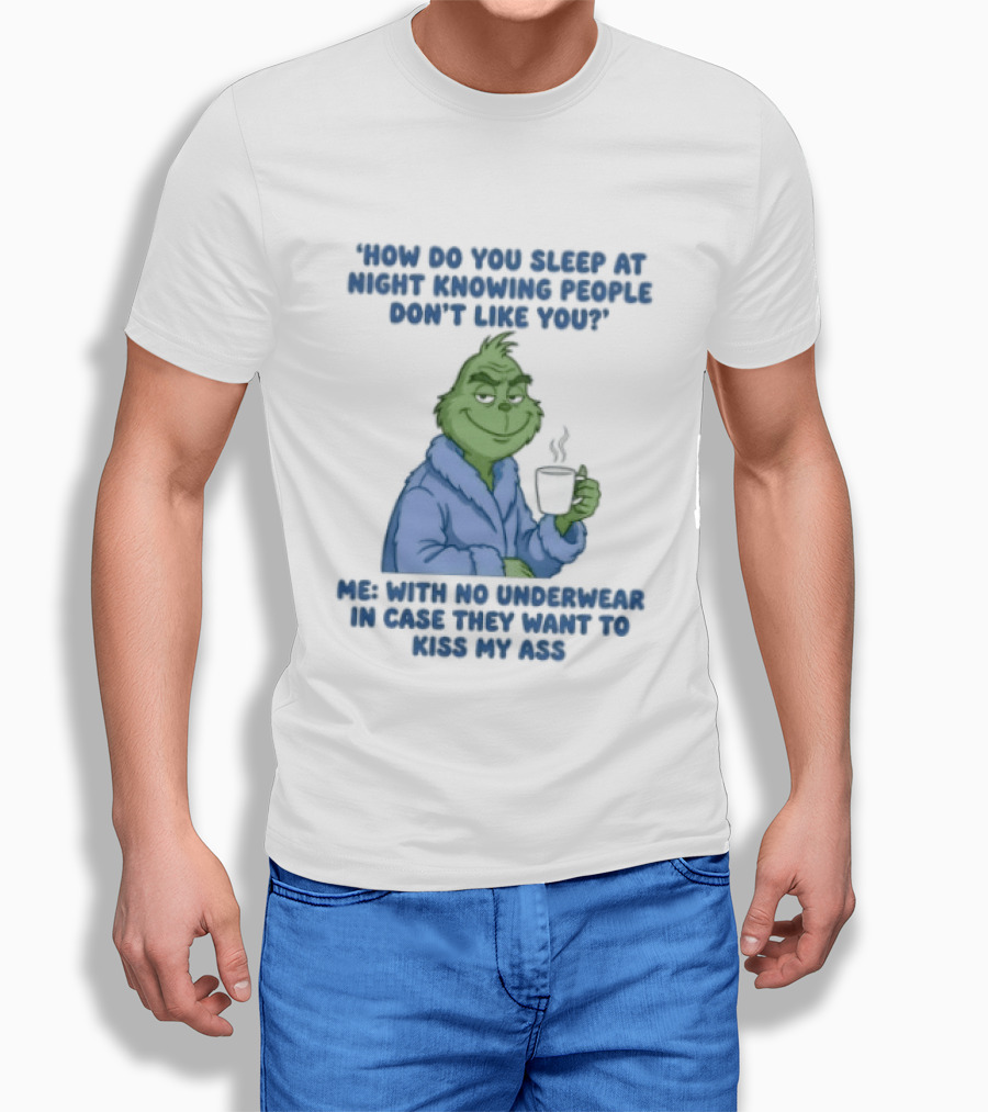 How Do You Sleep Grinch With Hot Cocoa Peacefully T-Shirt