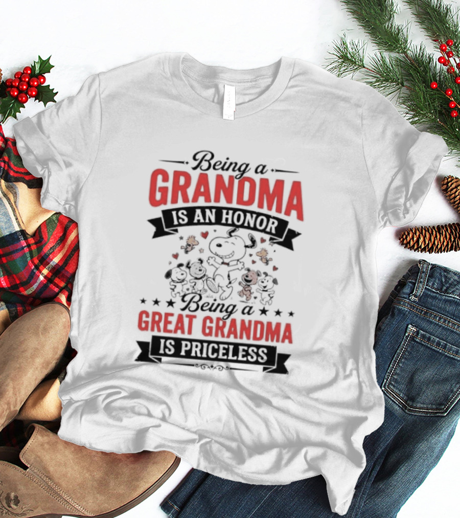 Being A Grandma Is An Honor Great Grandma Is Priceless Snoopy Peanuts T-Shirt