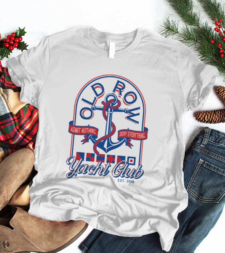 Old Row Yacht Club Anchor Logo With Nautical Flags Est. 2016 T-Shirt