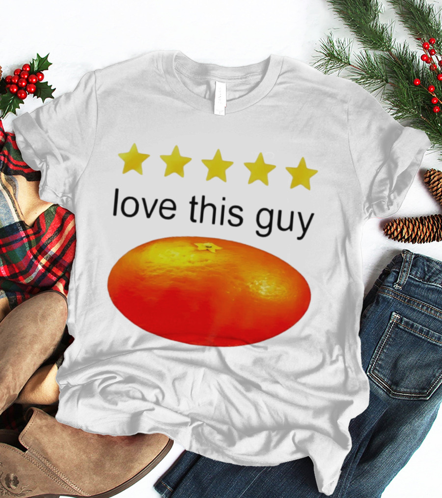 Five Yellow Stars Love This Guy Orange T-Shirt