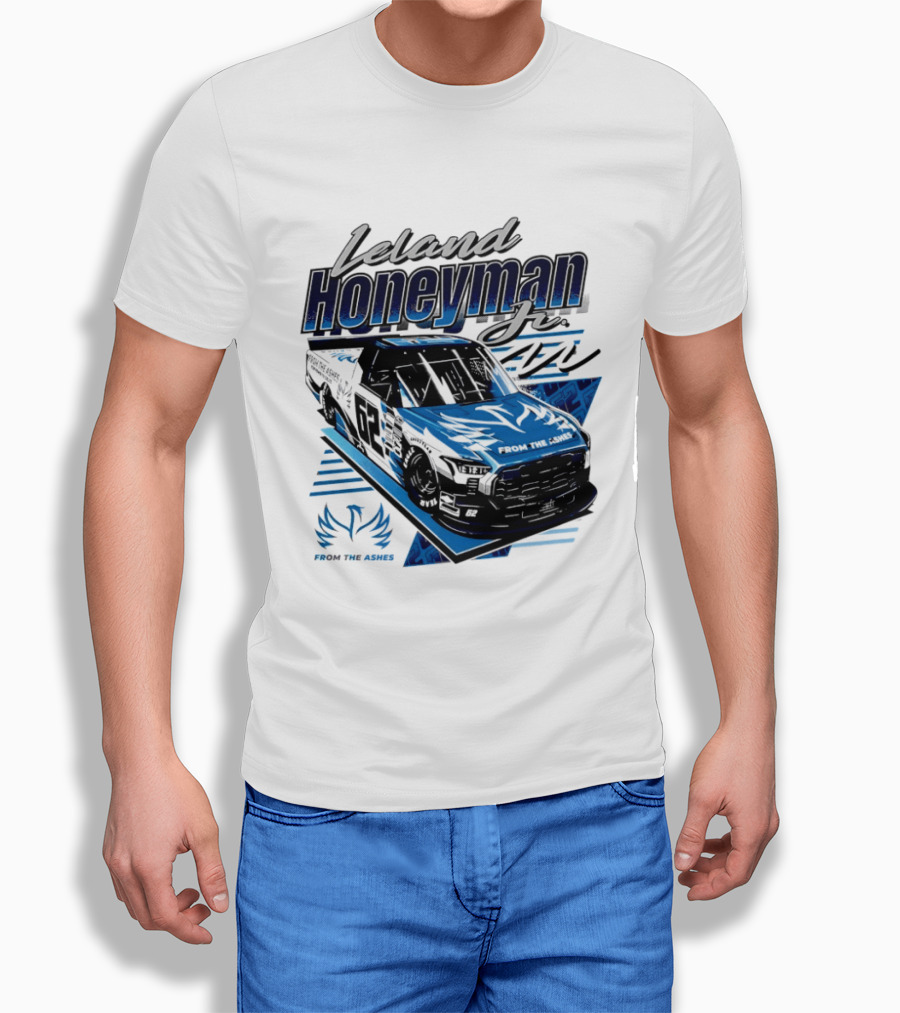 Leland Honeyman Jr NASCAR Craftsman Truck Series From The Ashes Racing Truck T-Shirt