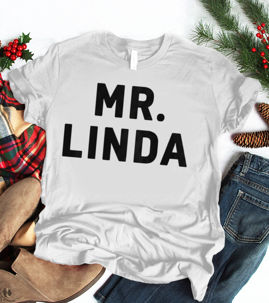Mr Linda Johnny Knoxville Popular Catchphrase T-Shirt