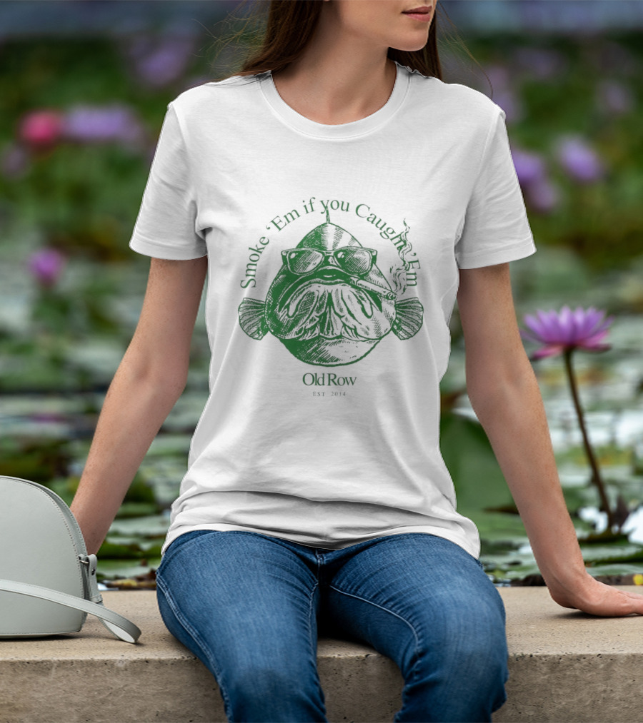 Smoke 'Em If You Caught 'Em Chum Charlie ChinCow Stay Stoked T-Shirt