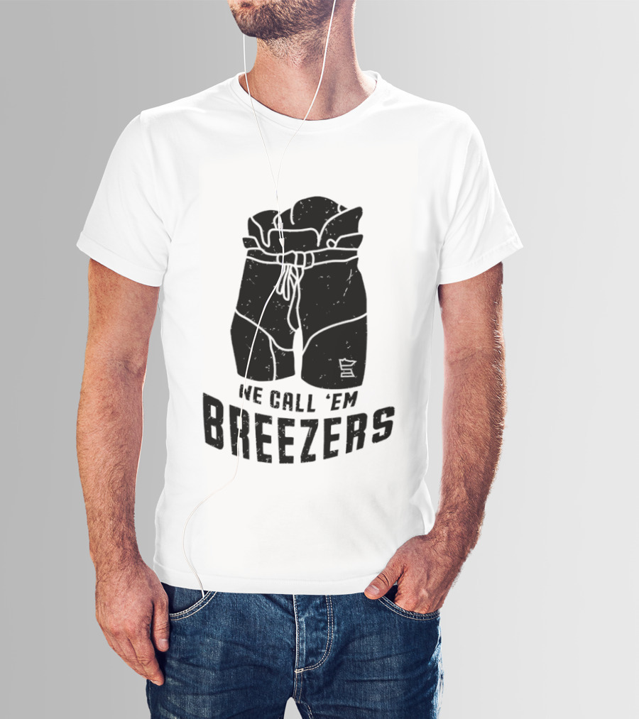 We Call 'Em Breezers Hockey Pants T-Shirt