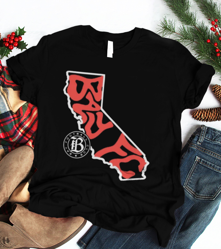 Bay FC Groovy Text California State Map Football Club T-Shirt