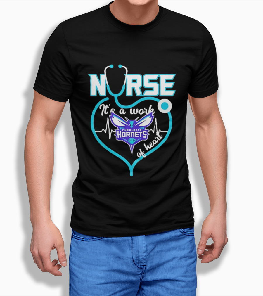 Charlotte Hornets Nurse It's A Work Of Heart Stethoscope Shaped Heart NBA T-Shirt
