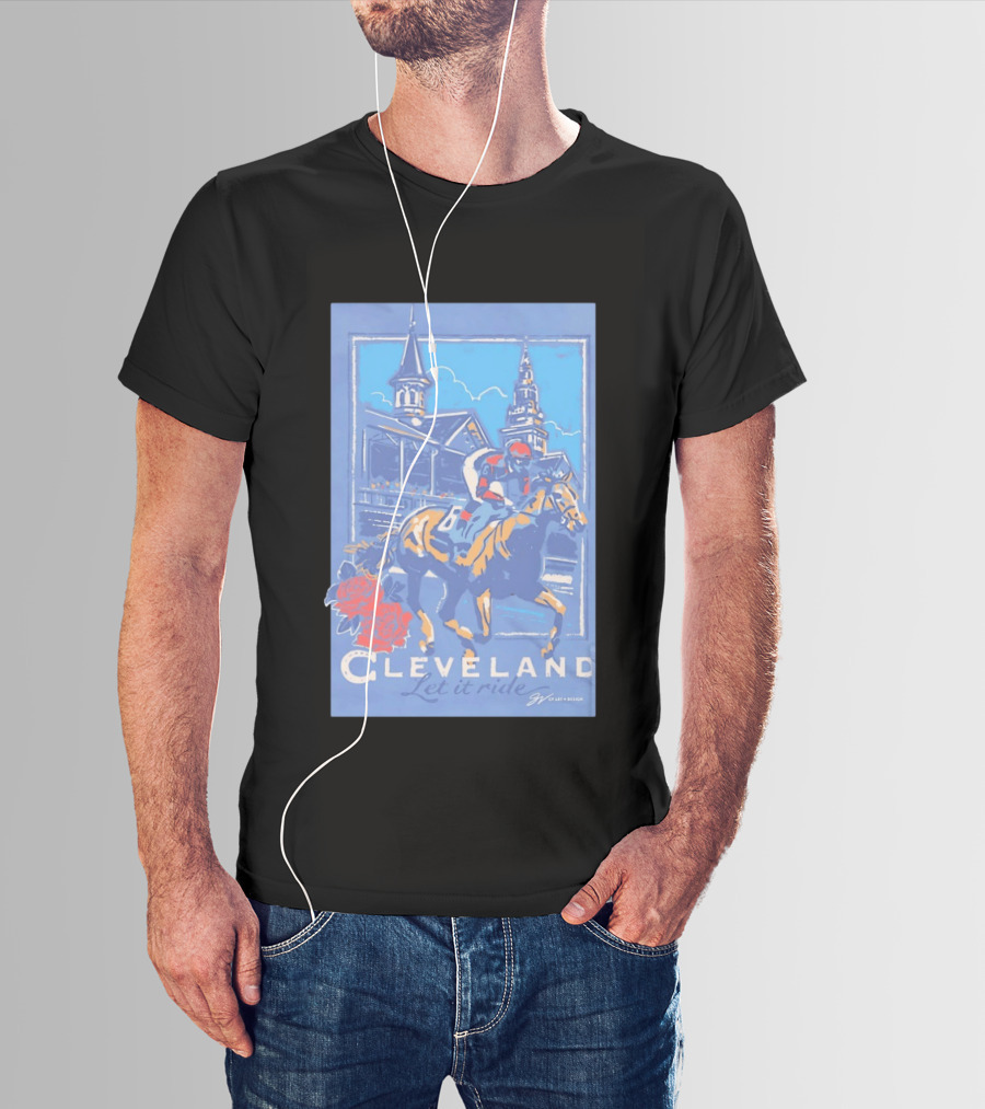 Cleveland Let It Ride Horse Racing Roses Skyline T-Shirt