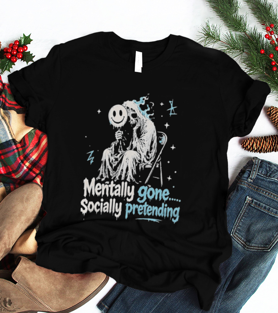 Mentally Gone Socially Pretending Goth Skull On Chair T-Shirt