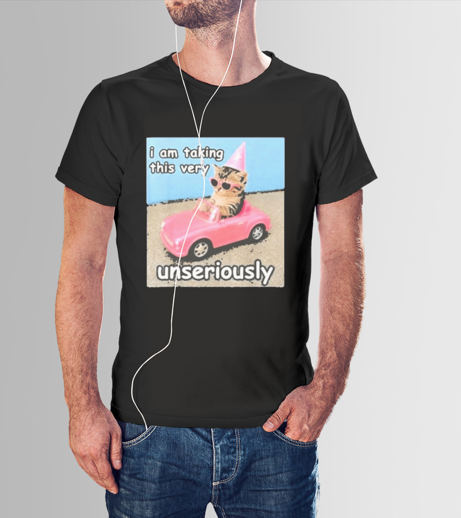 I Am Taking This Very Unseriously Silly Cat Meme Pink Car Party Hat Sunglasses T-Shirt