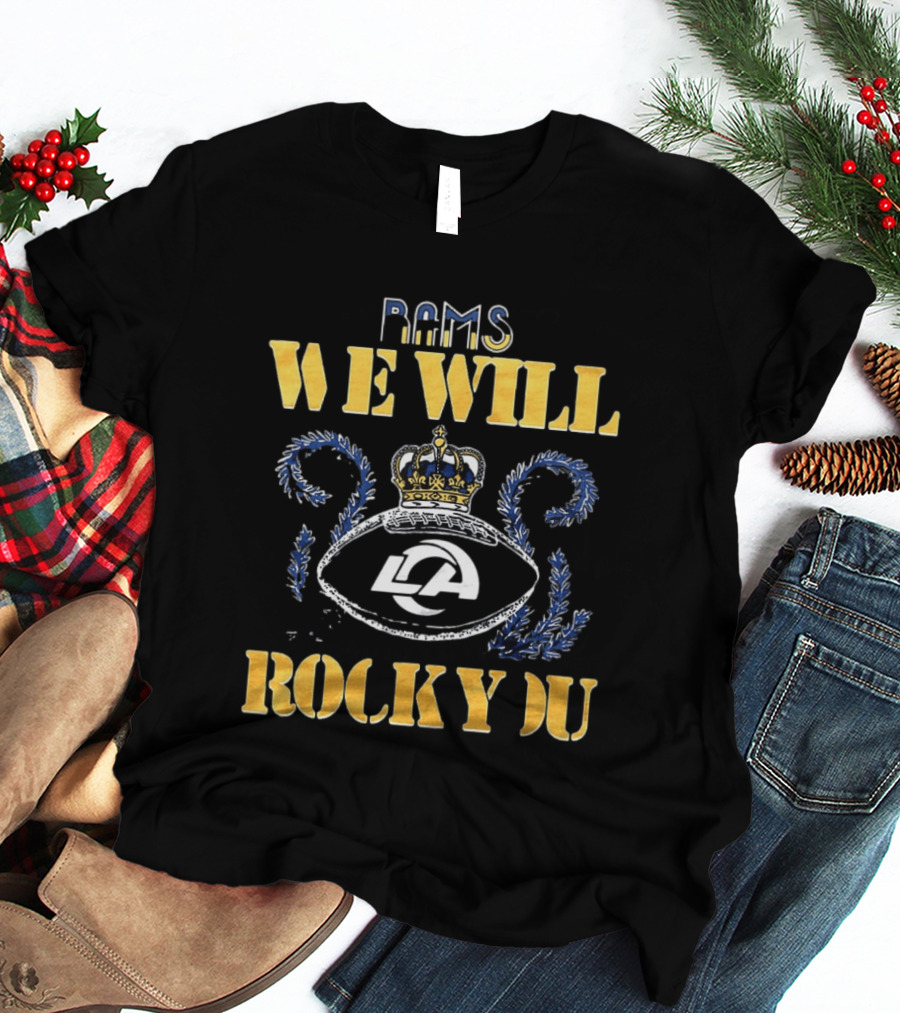 Rams We Will Rock You Crown 2026 LA T-Shirt