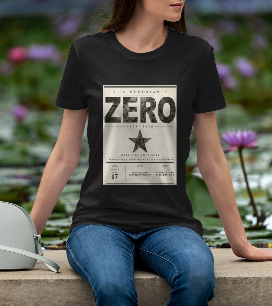 In Memoriam Zero 1995 2026 A Private Requiem With The Smashing Pumpkins May 17 Livestream 5:00 PM PST T-Shirt