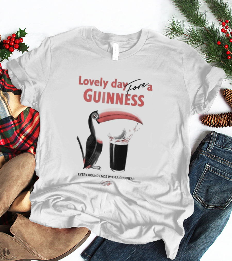 Lovely Day For A Guinness Every Round Ends With A Guinness Toucan Glass T-Shirt