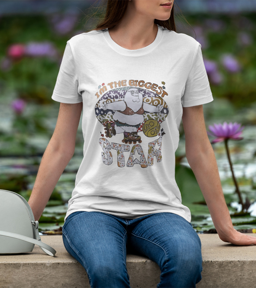 I'm The Biggest Star Peter Griffin Roller Skating T-Shirt