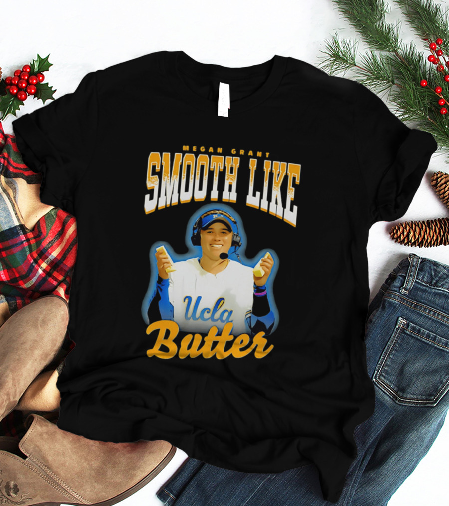 Megan Grant Smooth Like UCLA Butter T-Shirt