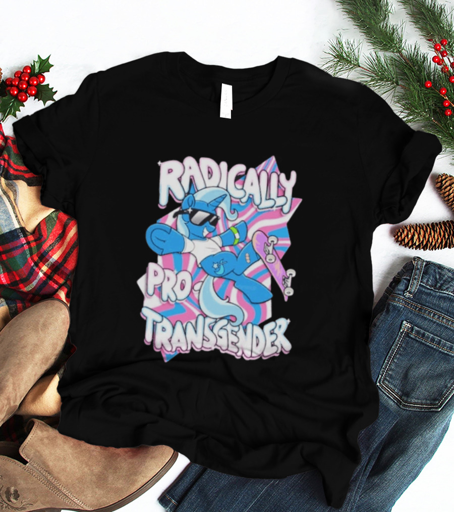Radically Pro Transgender Skateboarding Unicorn With Sunglasses T-Shirt
