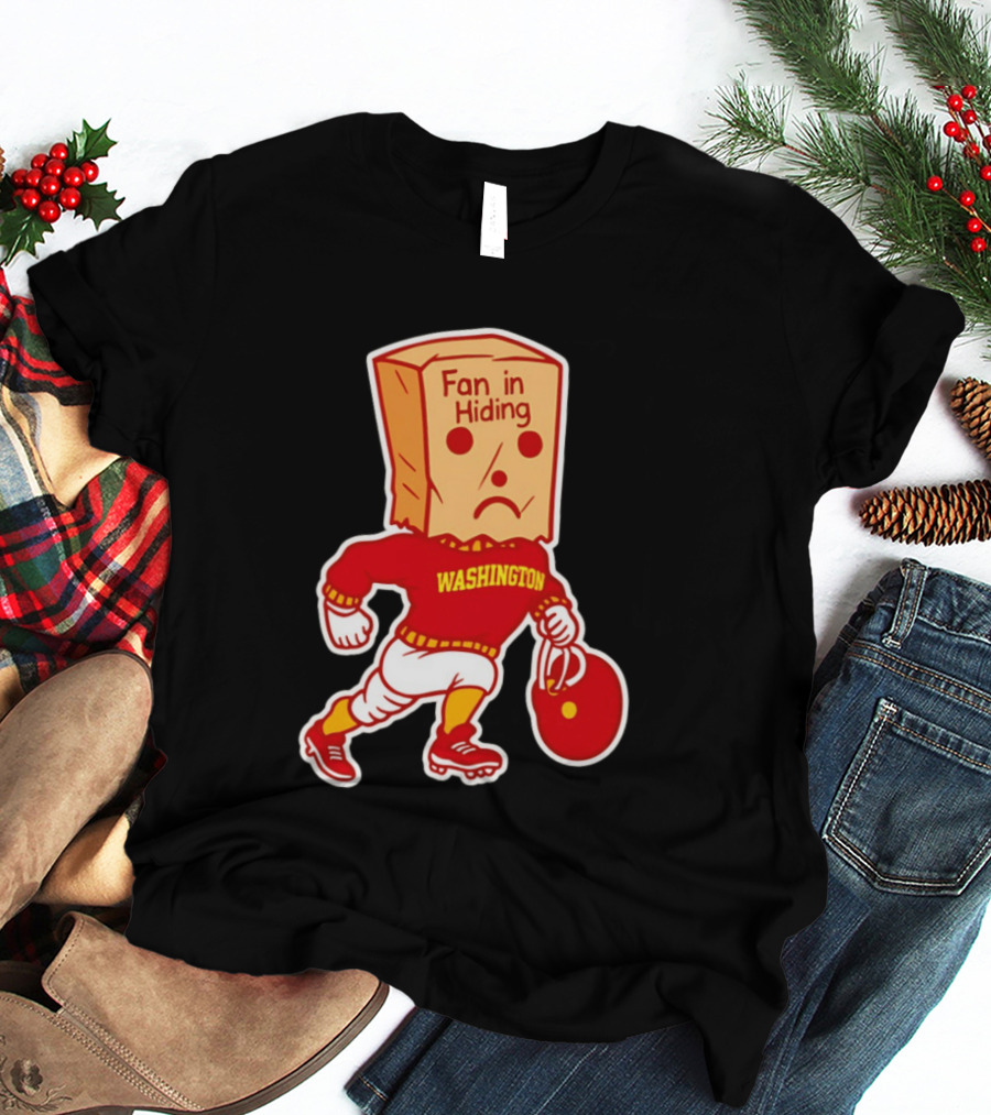 Washington Commanders Fan In Hiding Paper Bag Football Humor T-Shirt