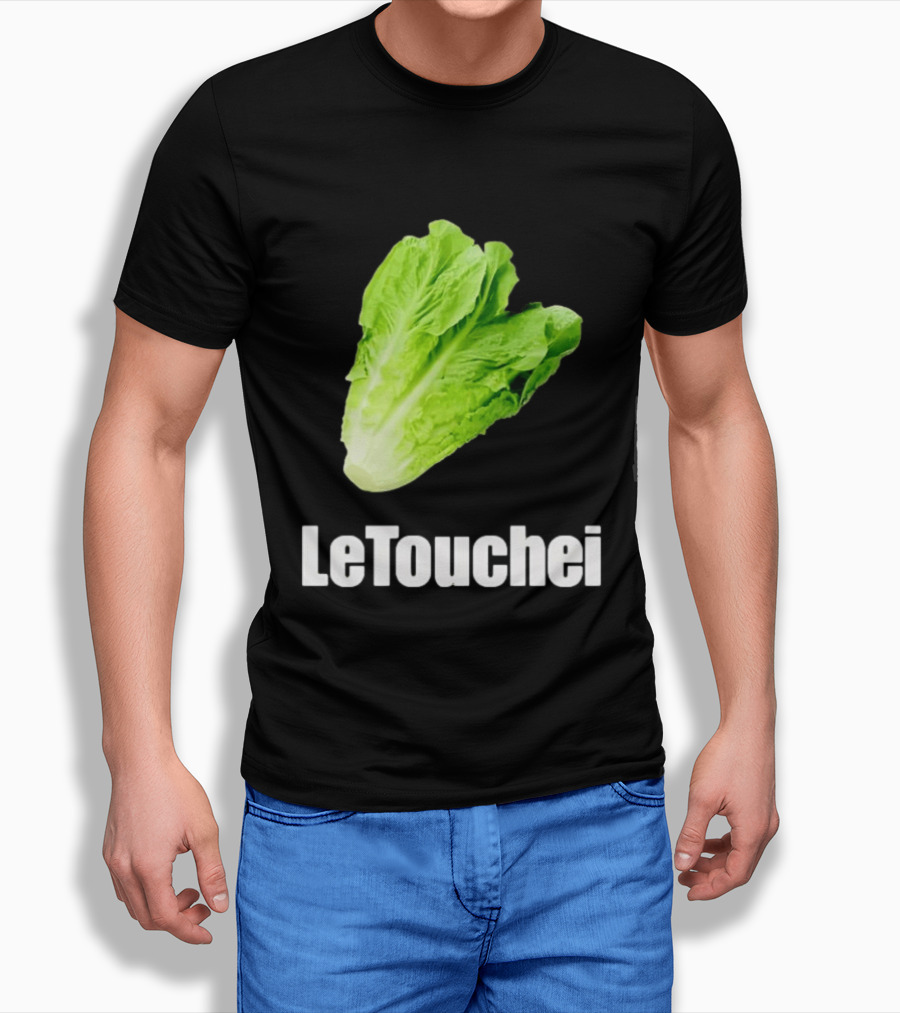 LeTouchei Lettuce Pun Humorous T-Shirt