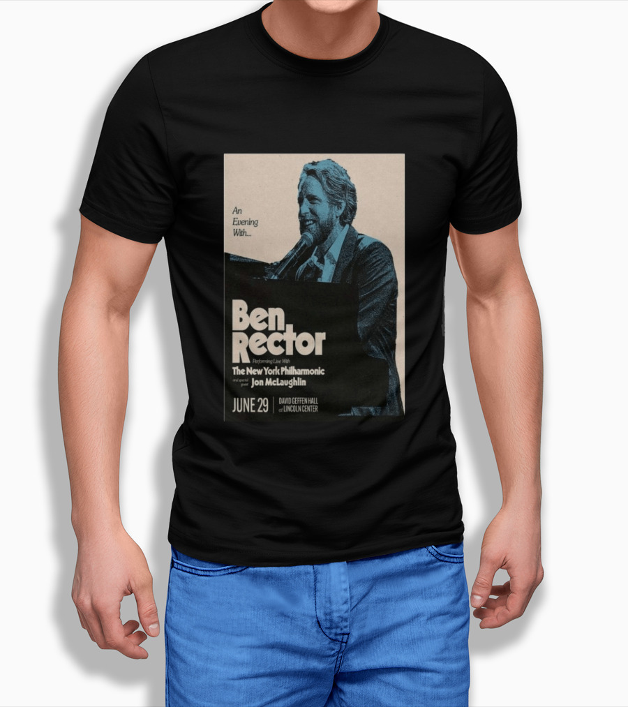 An Evening With Ben Rector The New York Philharmonic Jon McLaughlin June 29 David Geffen Hall Lincoln Center T-Shirt