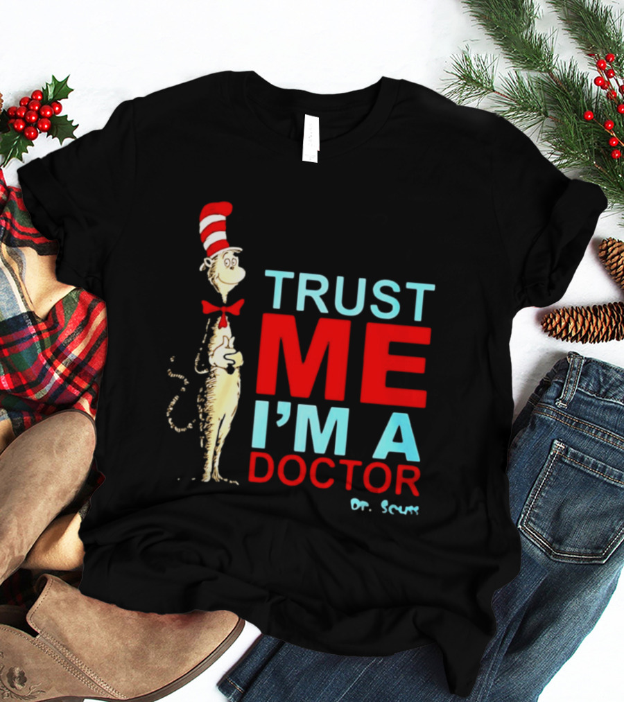 Dr Seuss Cat In The Hat Trust Me I'm A Doctor T-Shirt