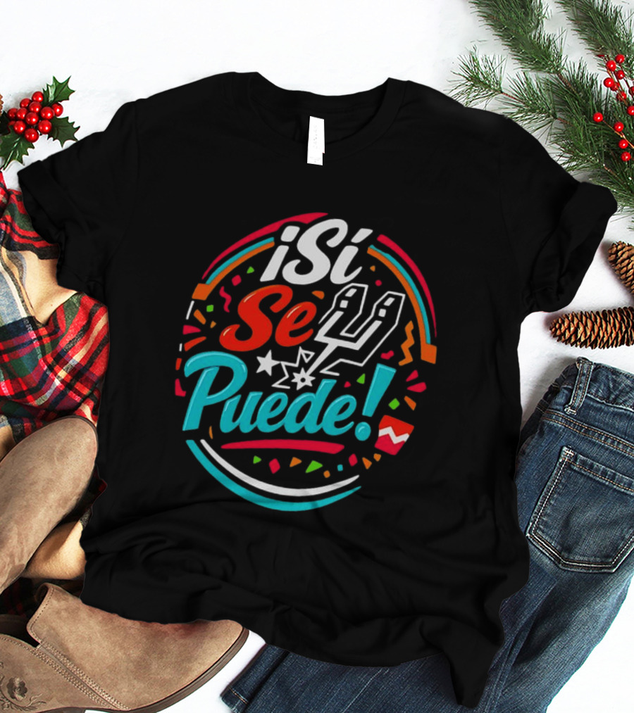 ¡Si Se Puede San Antonio Spurs 2026 Fiesta Colors Celebration T-Shirt