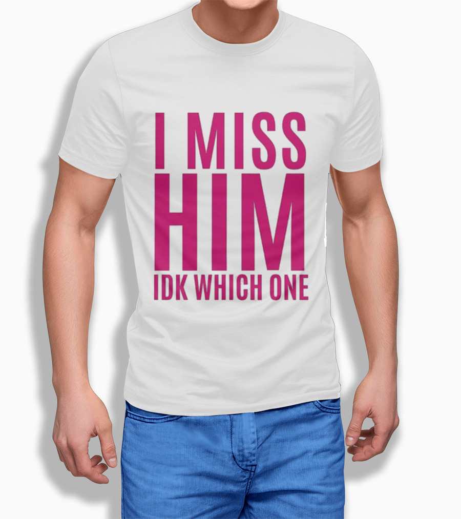 Jayda Cheaves I Miss Him IDK Which One Pink T-Shirt