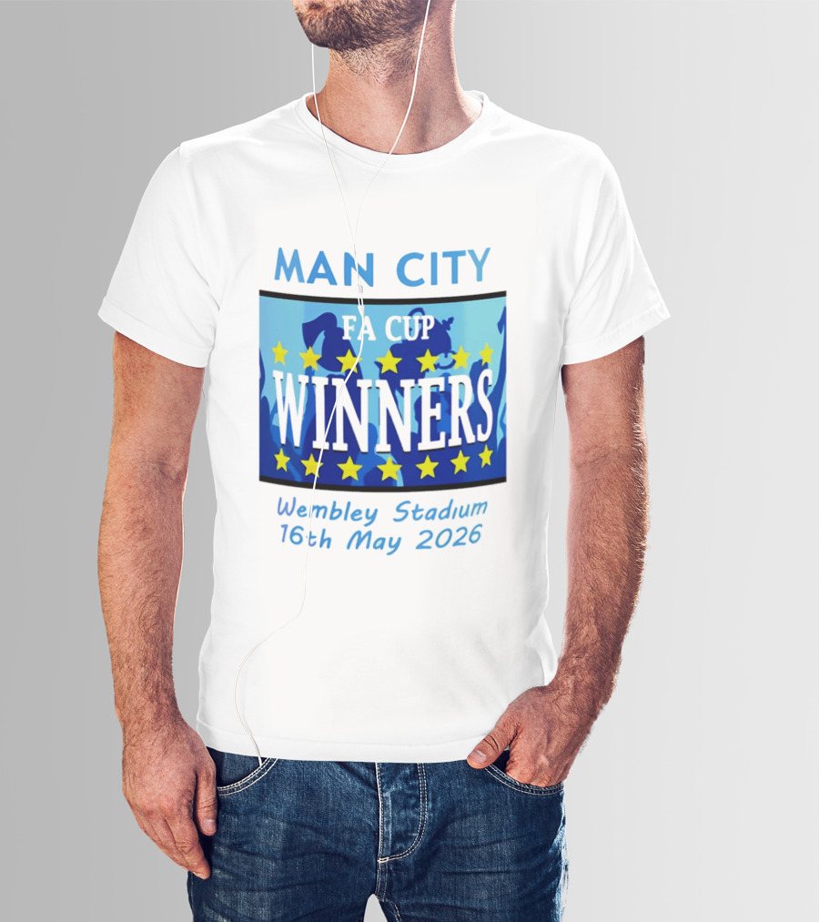 Man City FA Cup Winners Wembley Stadium 16th May 2026 T-Shirt