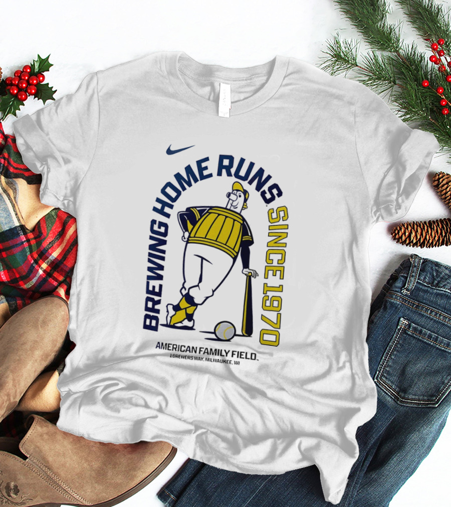 Nike Brewing Home Runs Since 1970 American Family Field Milwaukee Brewers T-Shirt