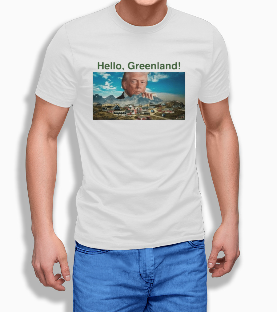 Hello Greenland President USA T-Shirt
