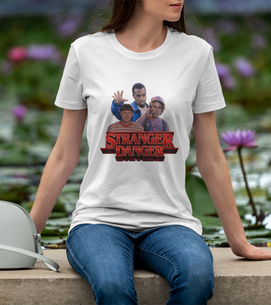 Stranger Danger Stranger Things Jeffrey Epstein Diddy T-Shirt