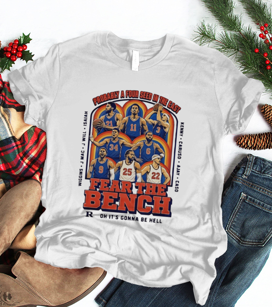 Probably A Four Seed In The East Fear The Bench Oklahoma City Thunder Basketball Players T-Shirt