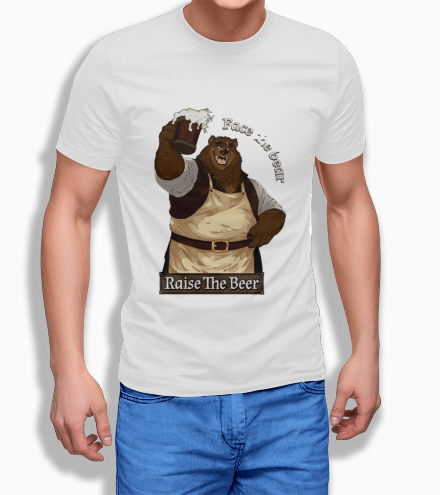 Face The Bear Raise The Beer Toast With A Cheerful Bear T-Shirt