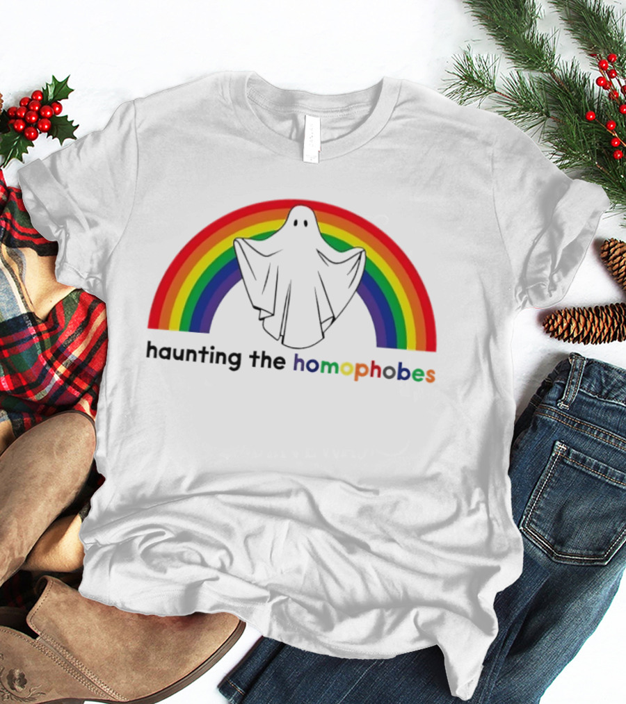Haunting The Homephobes Rainbow Ghost Pride T-Shirt