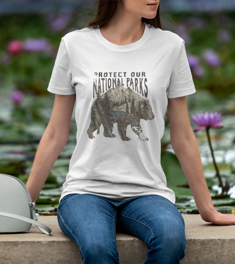 Protect Our National Parks Bear Forest Mountain Scene T-Shirt