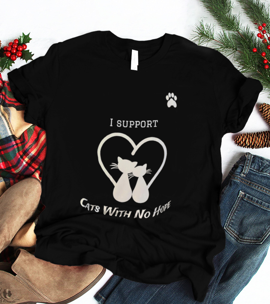 I Support Cats With No Home Heart Paw Feline Welfare Rescue Mission T-Shirt