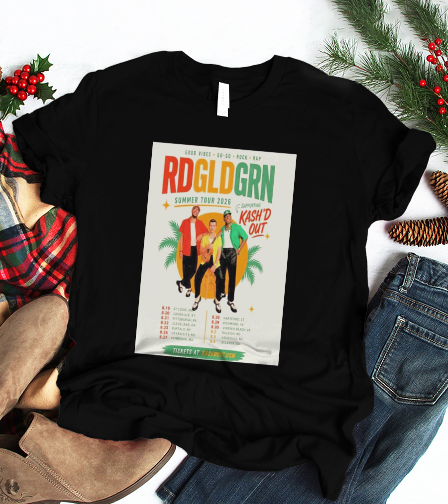 RDGLDGRN Summer Tour 2026 Good Vibes Go Go Rock Rap Supporting Kash'd Out T-Shirt