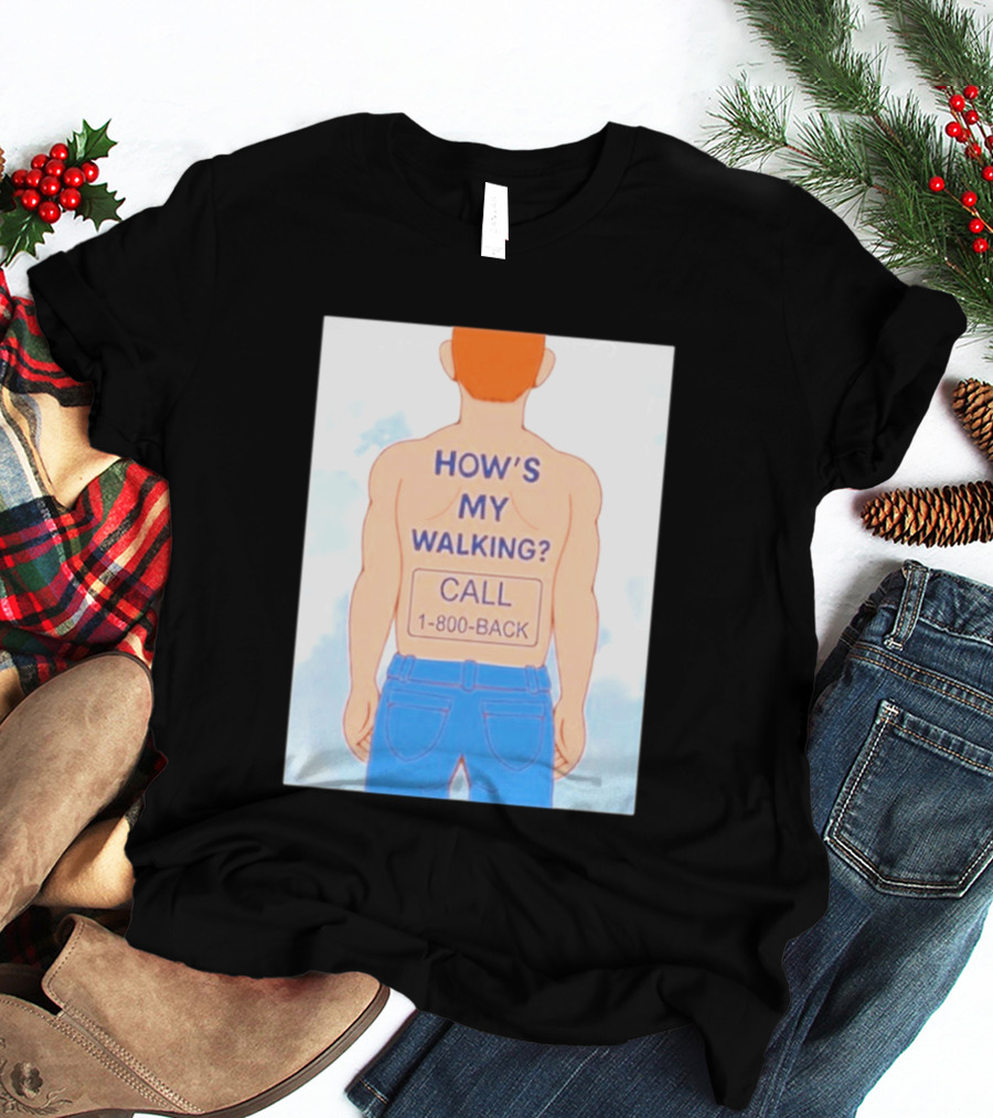 How's My Walking Call 1 800 Back Torso Man Blue Jeans T-Shirt