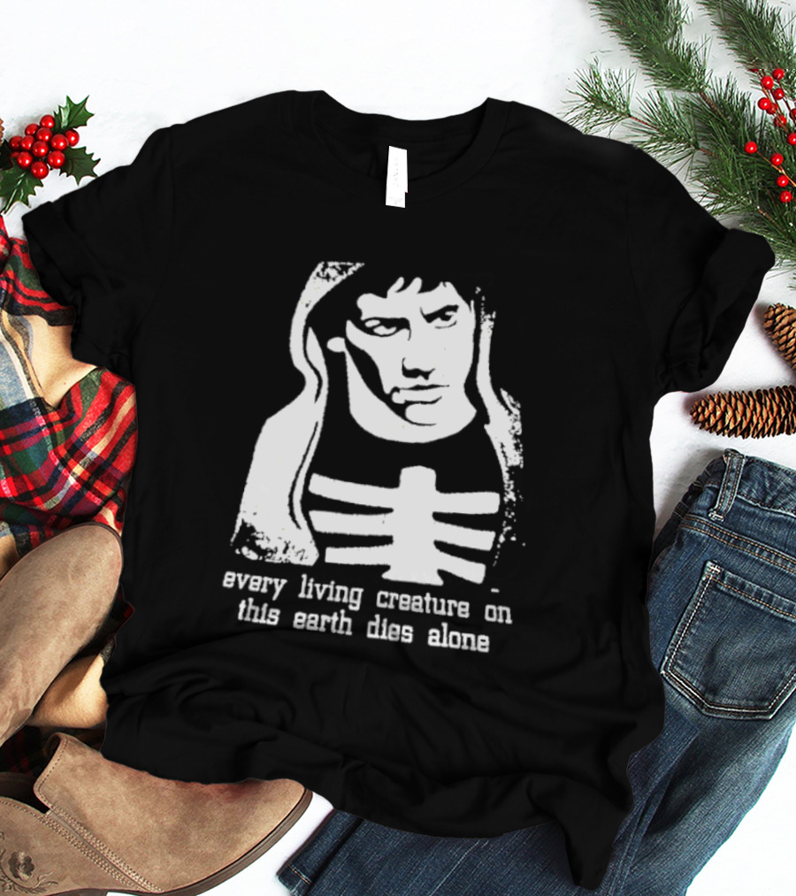 Every Living Creature On This Earth Dies Alone Hooded Man Rib Cage Existential T-Shirt