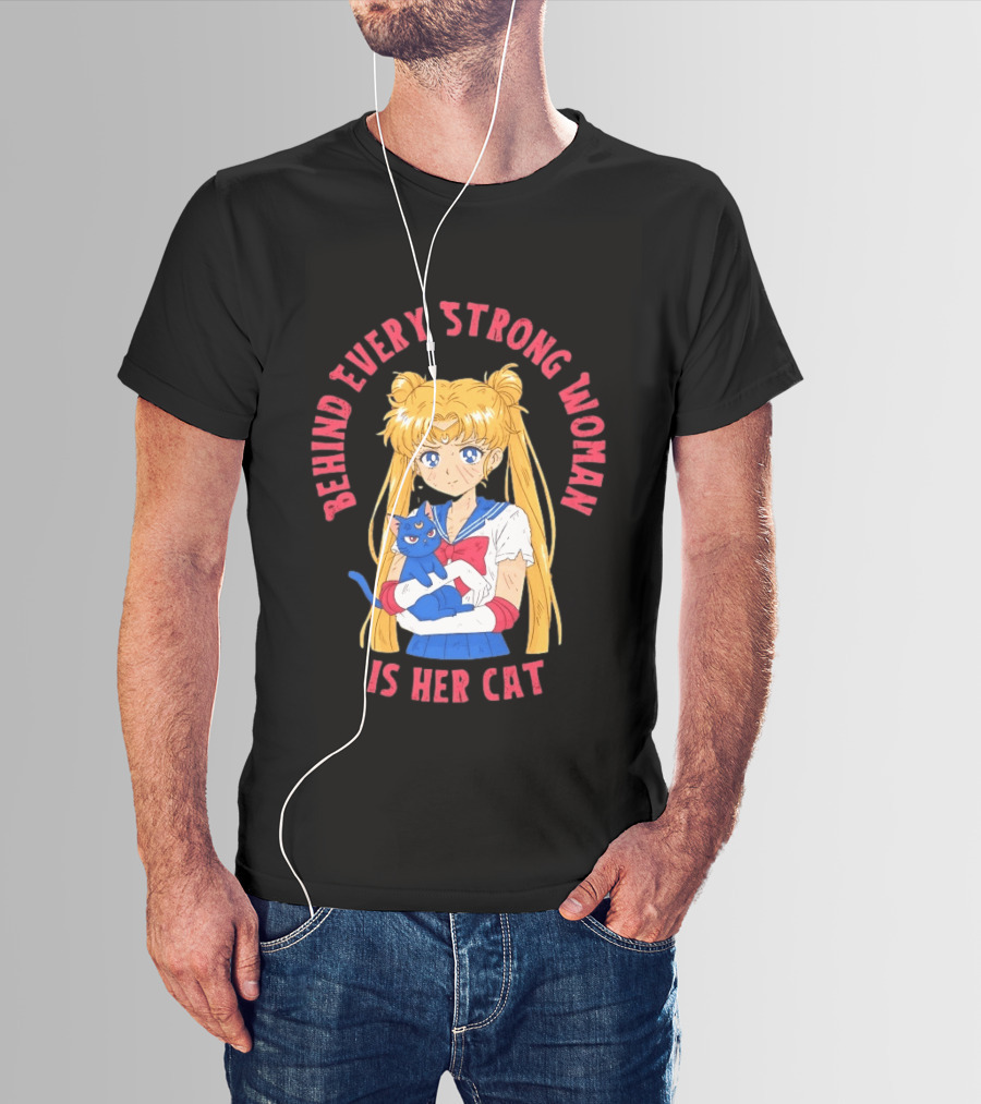 Sailor Moon Behind Every Strong Woman Is Her Cat Anime Manga Fans T-Shirt