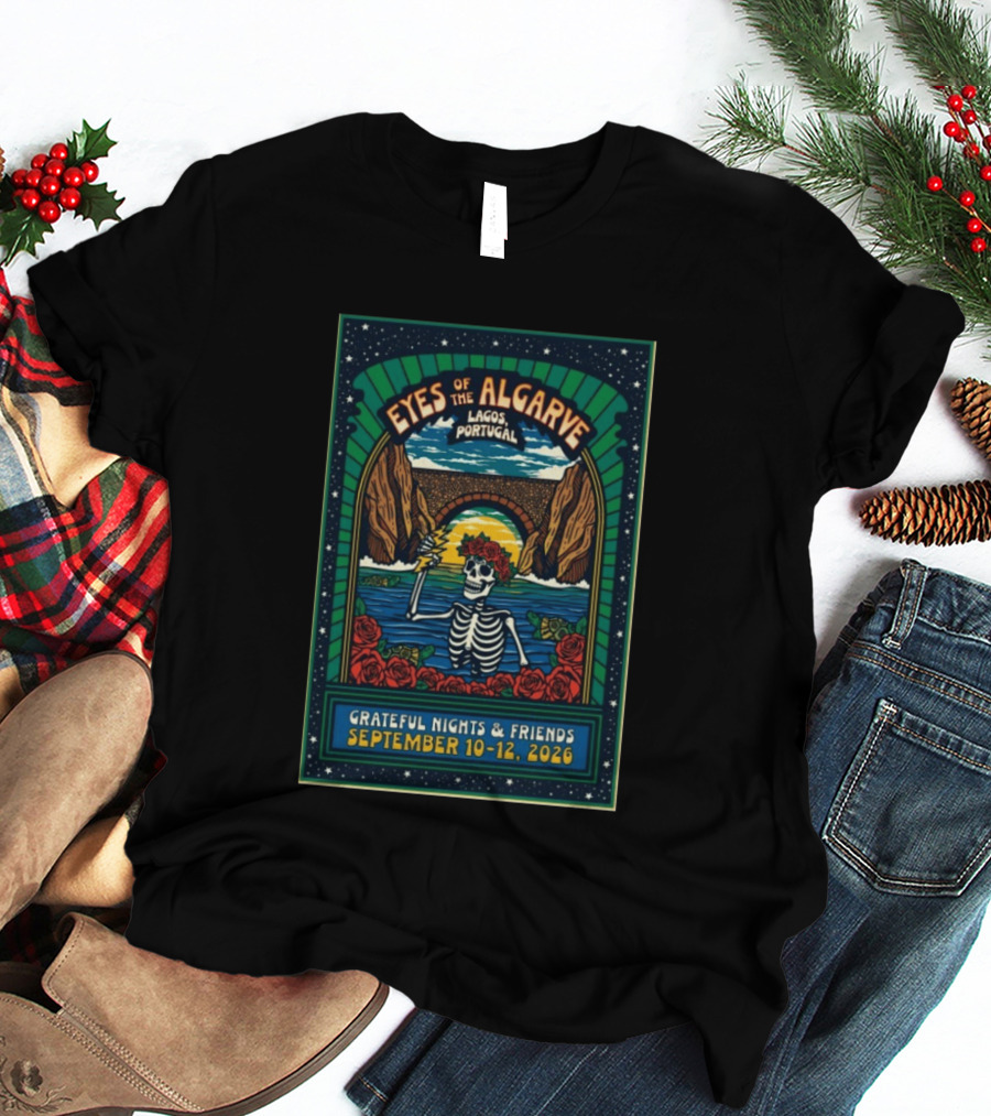 Eyes Of The Algarve Lagos Portugal September 10 12 2026 Grateful Nights & Friends T-Shirt