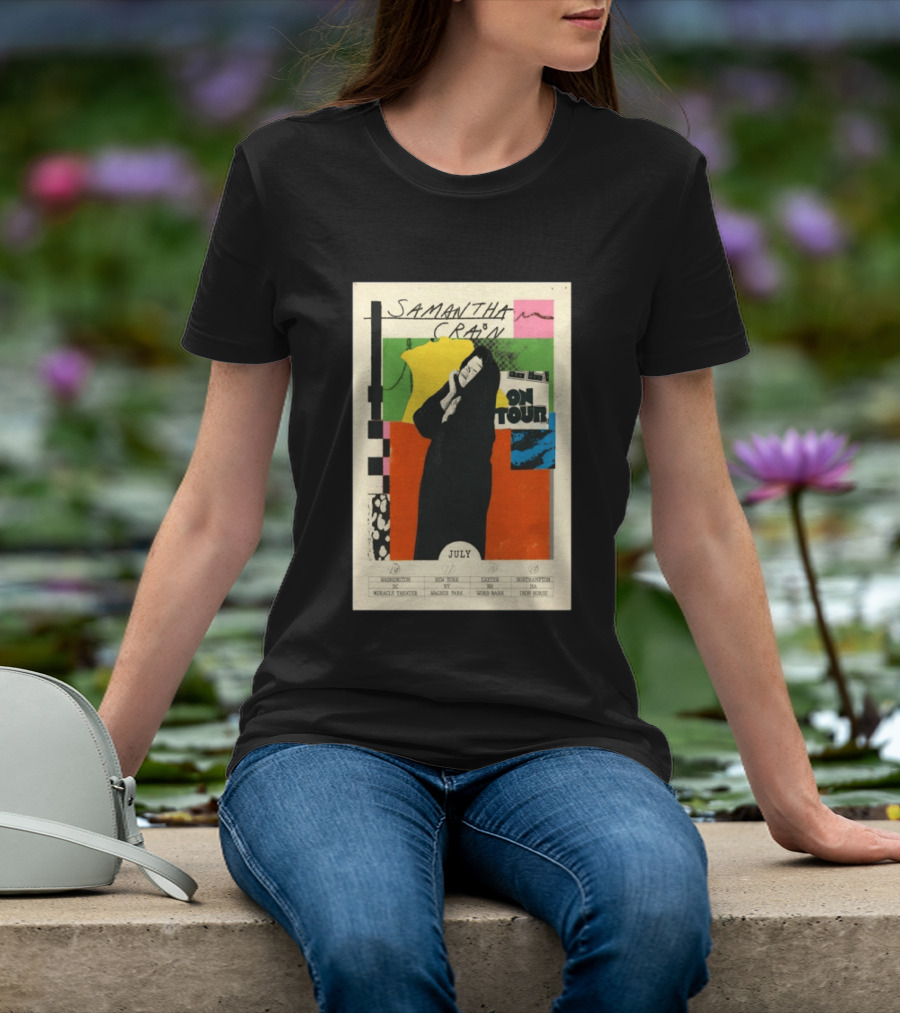 Samantha Crain On Tour July 2026 Washington DC New York NY Easton MD Northampton MA Miracle Theater Wagner Park Word Barn Iron Horse T-Shirt